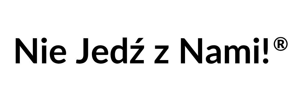 Nie Jedź z Nami!